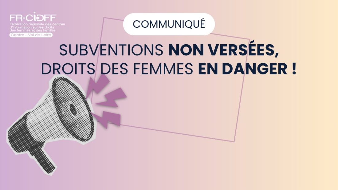 subventions non versées, droits des femmes en danger
